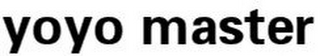 YOYO MASTER