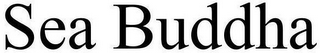 SEA BUDDHA