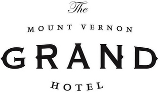 THE MOUNT VERNON GRAND HOTEL