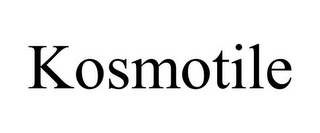 KOSMOTILE