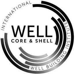 INTERNATIONAL WELL BUILDING INSTITUTE WELL CORE & SHELL