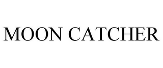 MOON CATCHER