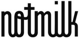 NOTMILK