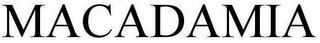 MACADAMIA