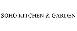 SOHO KITCHEN & GARDEN