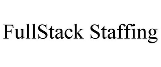 FULLSTACK STAFFING