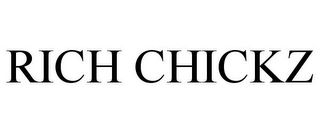 RICH CHICKZ