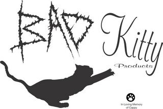 BAD KITTY PRODUCTS IN LOVING MEMORY OF CAPPY