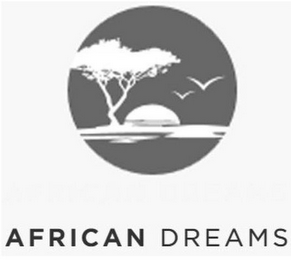 AFRICAN DREAMS