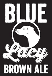 BLUE LACY BROWN ALE