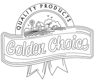 GOLDEN CHOICE QUALITY PRODUCTS