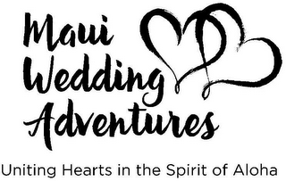 MAUI WEDDING ADVENTURES UNITING HEARTS IN THE SPIRIT OF ALOHA