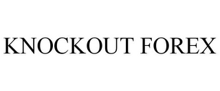 KNOCKOUT FOREX