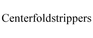 CENTERFOLDSTRIPPERS
