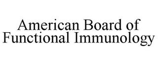 AMERICAN BOARD OF FUNCTIONAL IMMUNOLOGY