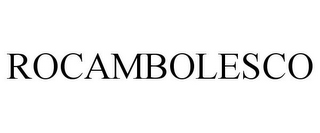 ROCAMBOLESCO