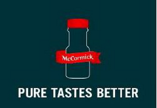 MCCORMICK PURE TASTES BETTER