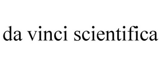 DA VINCI SCIENTIFICA