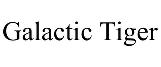 GALACTIC TIGER
