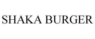 SHAKA BURGER