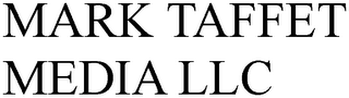 MARK TAFFET MEDIA LLC
