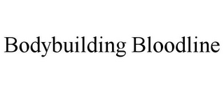 BODYBUILDING BLOODLINE