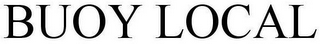BUOY LOCAL