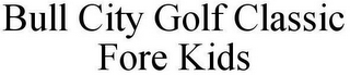 BULL CITY GOLF CLASSIC FORE KIDS