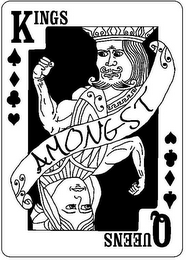 AMONGST KINGS QUEENS