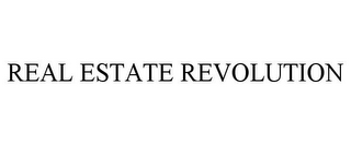 REAL ESTATE REVOLUTION