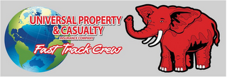 UNIVERSAL PROPERTY & CASUALTY INSURANCE COMPANY FAST TRACK CREW