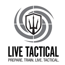 LIVE TACTICAL PREPARE. TRAIN. LIVE. TACTICAL.