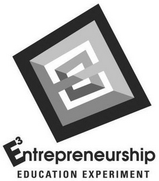 E3NTREPRENEURSHIP EDUCATION EXPERIMENT