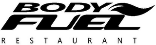 BODY FUEL RESTAURANT