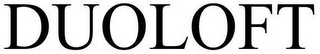 DUOLOFT