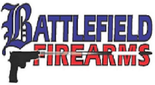 BATTLEFIELD FIREARMS