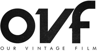 OVF OUR VINTAGE FILM