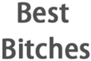 BEST BITCHES