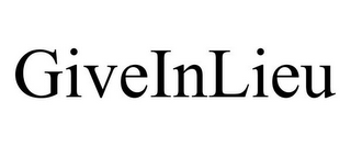 GIVEINLIEU