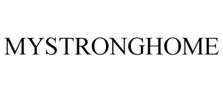 MYSTRONGHOME