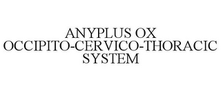 ANYPLUS OX OCCIPITO-CERVICO-THORACIC SYSTEM