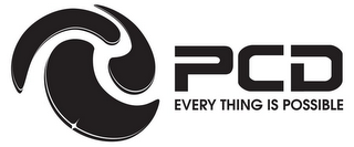 PCD EVERY THING IS POSSIBLE