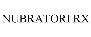 NUBRATORI RX