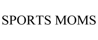 SPORTS MOMS
