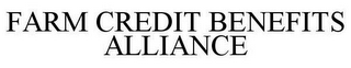 FARM CREDIT BENEFITS ALLIANCE