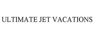 ULTIMATE JET VACATIONS