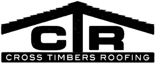 CTR CROSS TIMBERS ROOFING