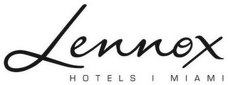 LENNOX  |  HOTELS MIAMI