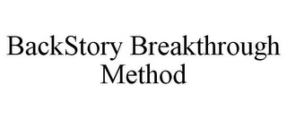 BACKSTORY BREAKTHROUGH METHOD