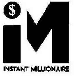 I $ M INSTANT MILLIONAIRE